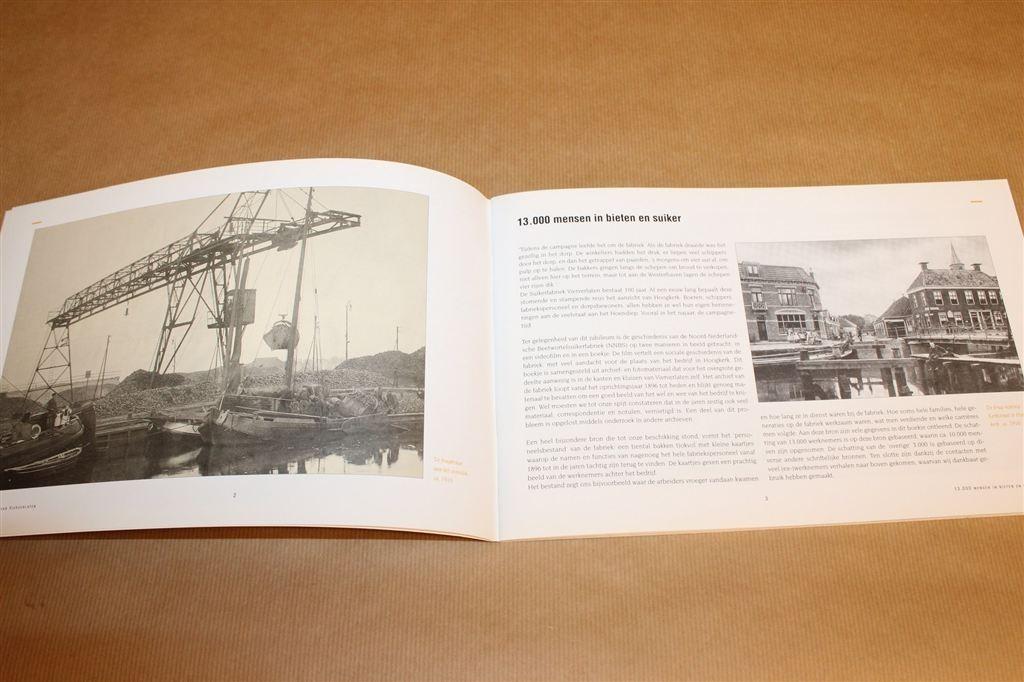 De Reus van Vierverlaten — Suikerfabriek Hoogkerk, Ophalen of Verzenden, Zo goed als nieuw