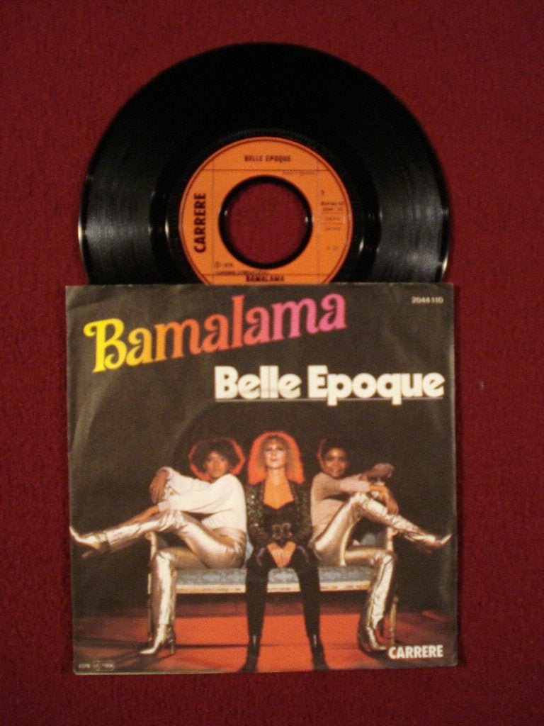 Belle Epoque 7" Vinyl Single: ‘Bamalama’ (Duitsland), 7 inch, Single, Ophalen of Verzenden, Zo goed als nieuw
