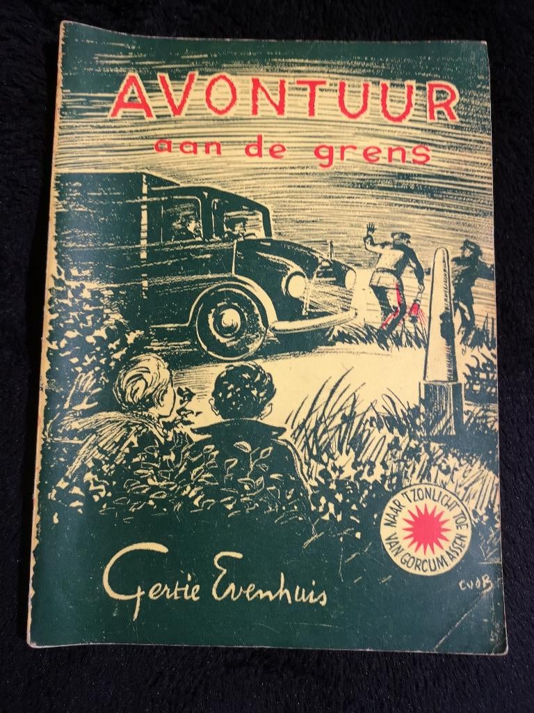 Gertie Evenhuis, Avontuur aan de grens, Ophalen of Verzenden, Gelezen