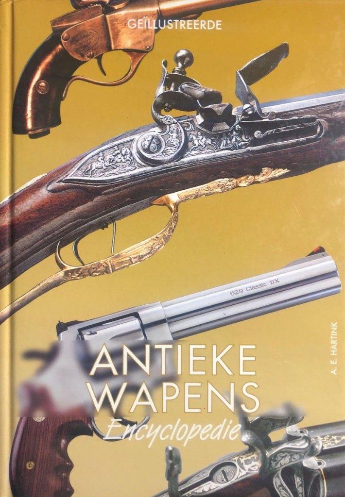 Geillustreerde Antieke Wapens Encyclopedie., Verzamelen, Ophalen of Verzenden, Landmacht, Nederland