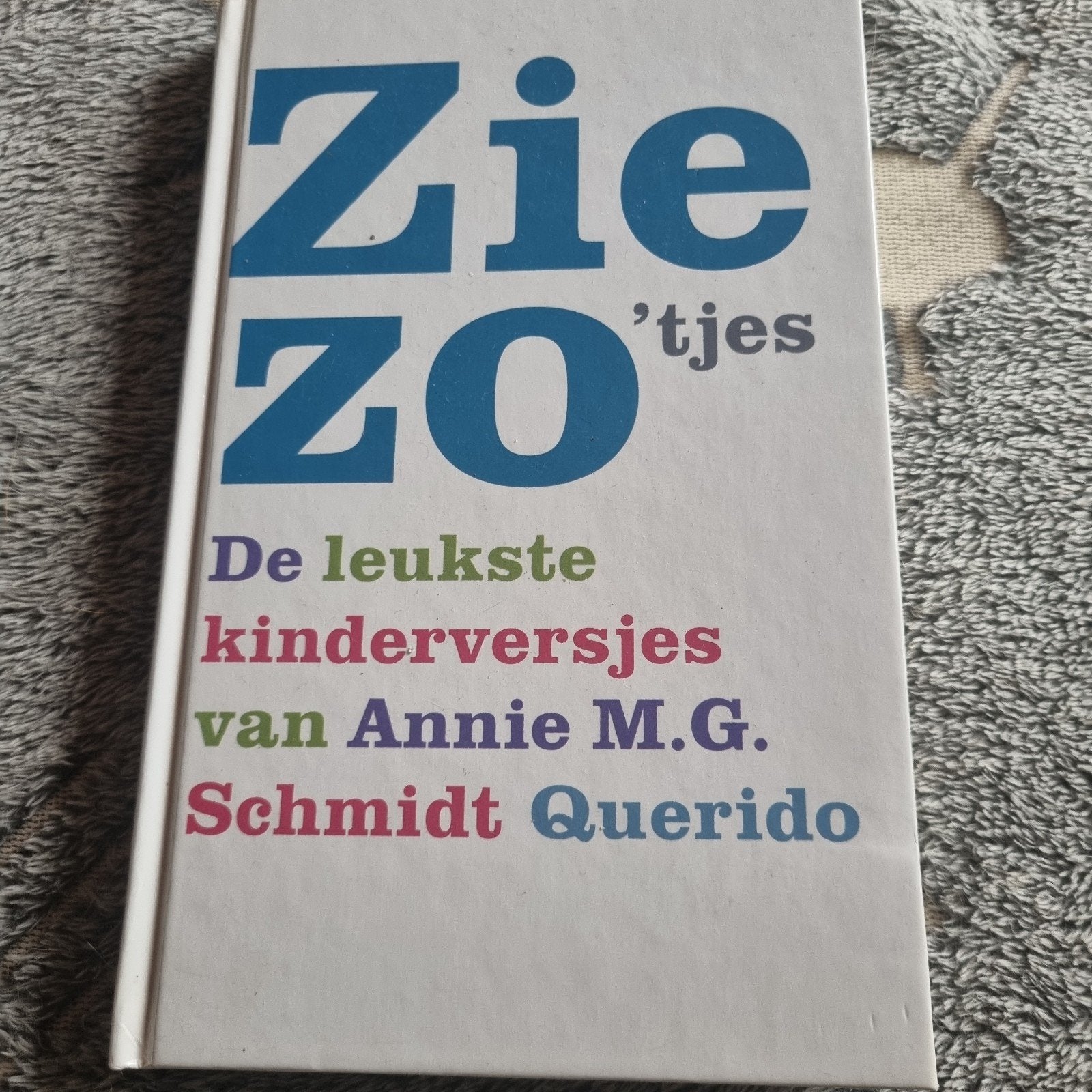 Ziezo 'tjes - De leukste kinderversjes Annie M.G. Schmidt, Ophalen of Verzenden, Zo goed als nieuw, Annie M.G. Schmidt
