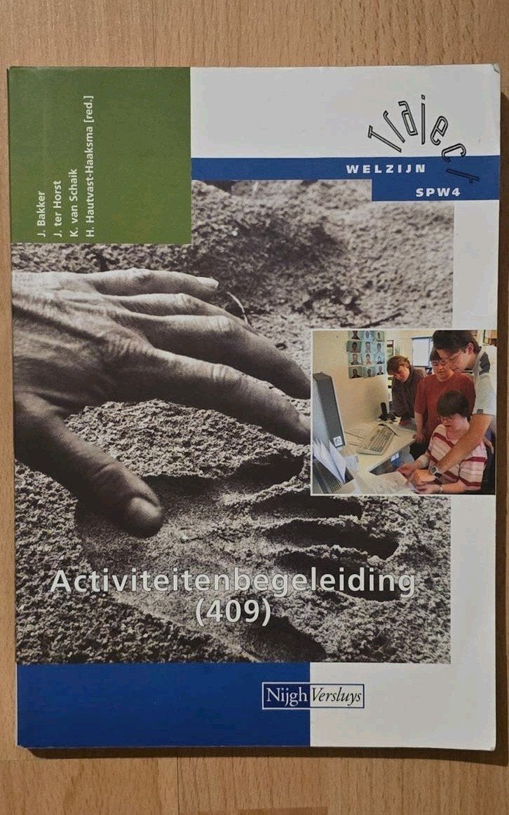 Activiteitenbegeleiding (409) - Welzijn SPW4, Boeken, Gelezen, Overige vakken, Ophalen of Verzenden, J. Bakker, J. ter Horst, K. van Schaik, H. Houtvast-Haaksma