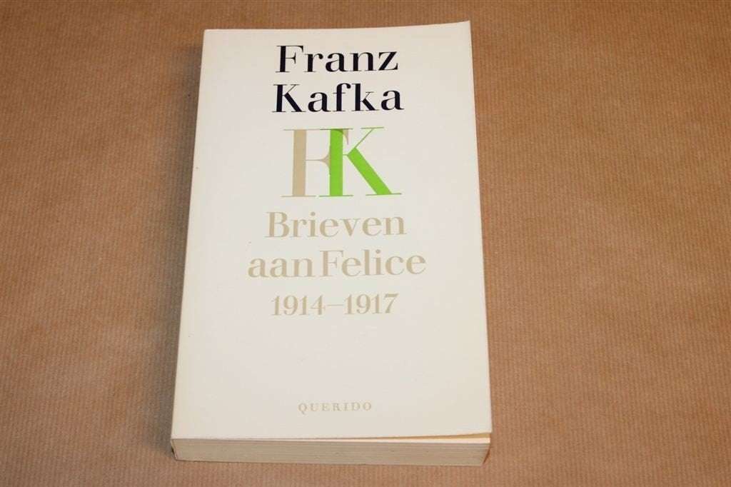 Franz Kafka - Brieven aan Felice 1914-1917, Ophalen of Verzenden, Zo goed als nieuw