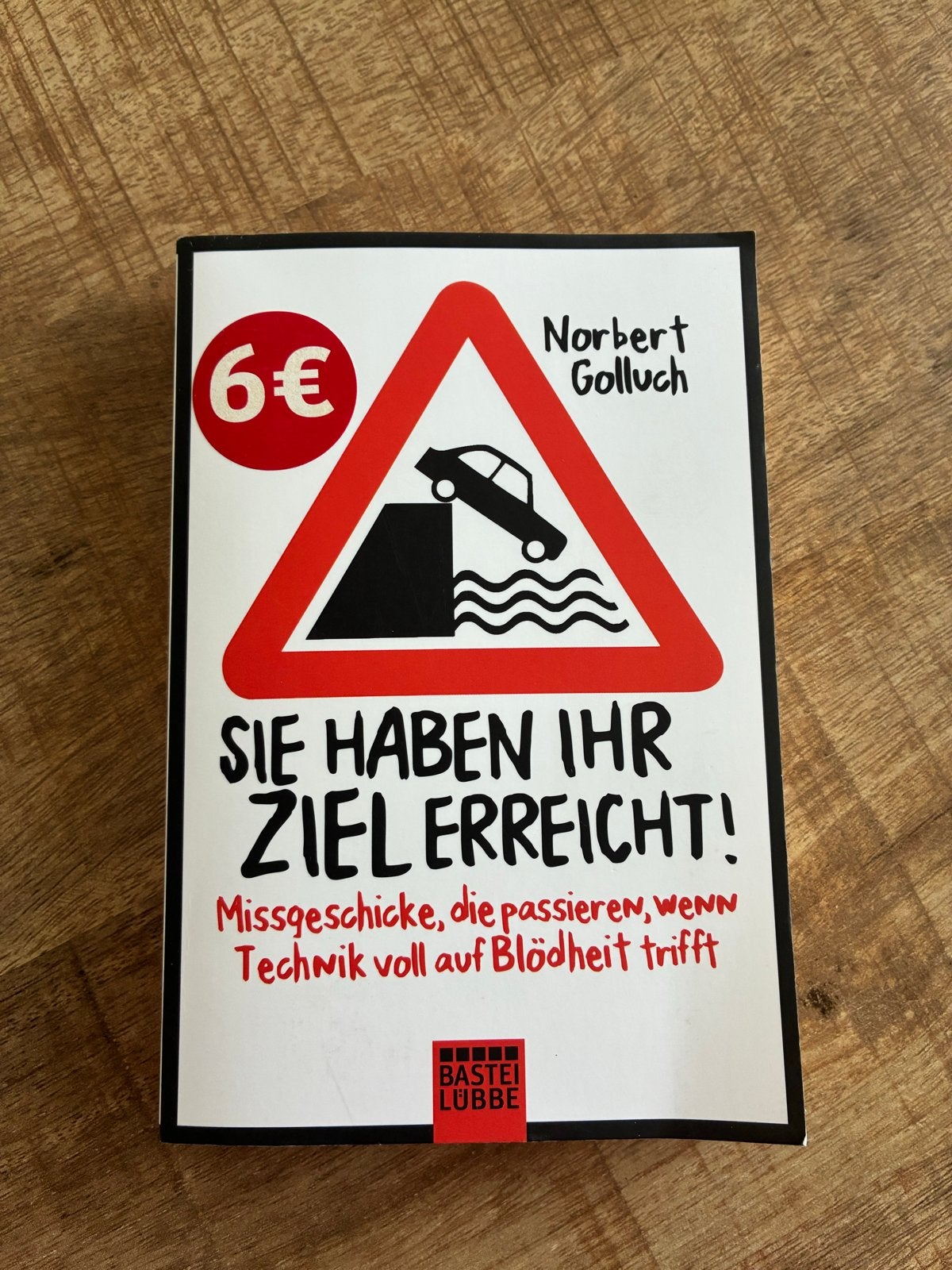 Sie Haben Ihr Ziel Erreicht! - Norbert Golluch, Ophalen of Verzenden, Gelezen, Overige onderwerpen