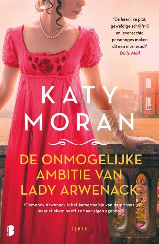 De onmogelijke ambities van Lady Arwenack / Katy Moran, Ophalen of Verzenden, Zo goed als nieuw, Europa overig
