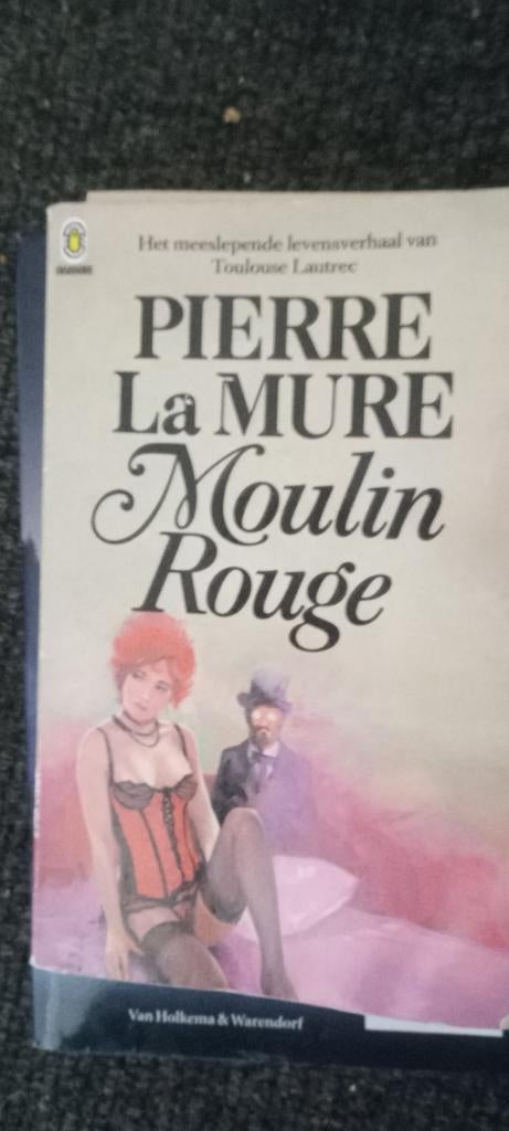 Moulin Rouge - Pierre La Mure, Ophalen, Gelezen, Pierre La Mure, Nederland