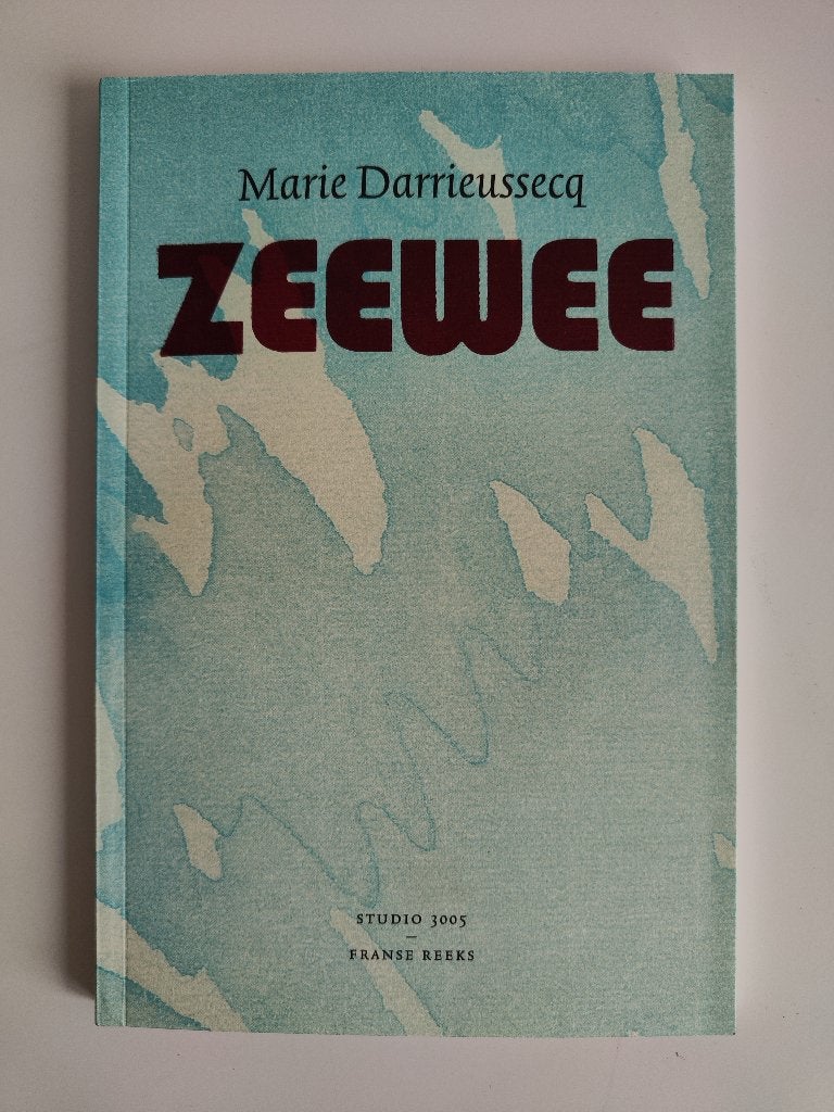 Marie Darrieussecq - Zeewee, Marie Darrieussecq, Ophalen of Verzenden, Zo goed als nieuw, Nederland