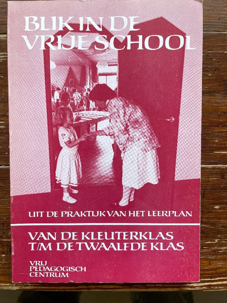 Vrij Pedagogisch Centrum Blik in de Vrije School 1985, Boeken, Ophalen of Verzenden, Zo goed als nieuw, Overige onderwerpen, Achtergrond en Informatie