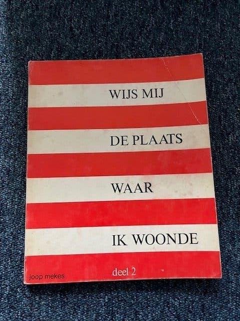 Wijs mij de plaats waar ik woonde, Ophalen, Gelezen