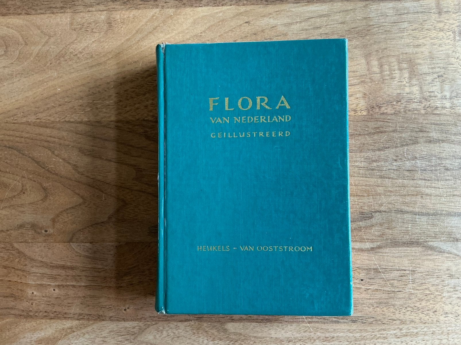Flora van Nederland  - Heukels / van Ooststroom - 1968, Boeken, Ophalen of Verzenden, Zo goed als nieuw, Natuurwetenschap