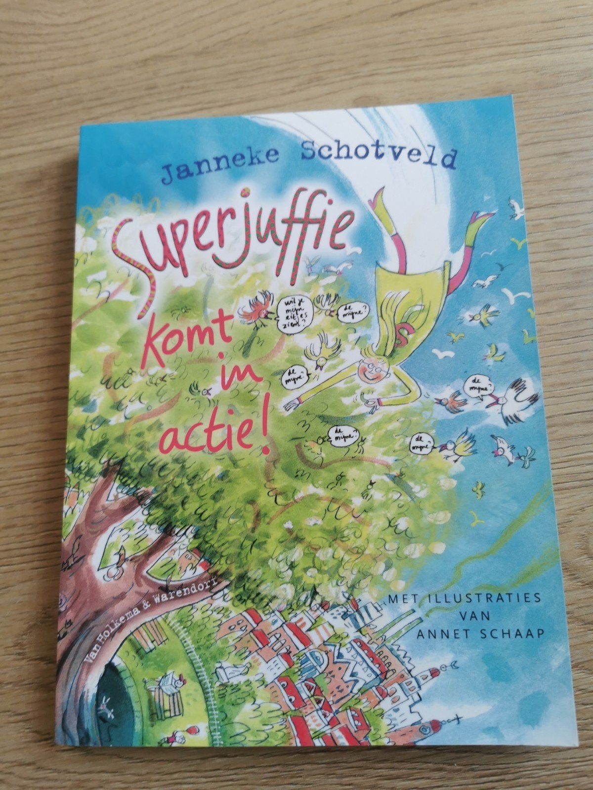 Superjuffie komt in actie! - Janneke Schotveld, Ophalen of Verzenden, Gelezen, Janneke Schotveld, Fictie algemeen