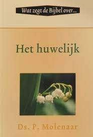 Huwelijk Ds P. Molenaar 9789033122415, Ophalen of Verzenden, Zo goed als nieuw, Sociale psychologie, Ds P. Molenaar
