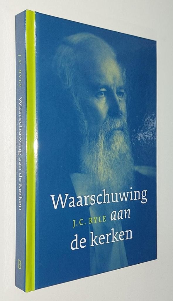 J.C. Ryle: Waarschuwing aan de kerken, J.C. Ryle, Christendom | Protestants, Ophalen of Verzenden, Zo goed als nieuw