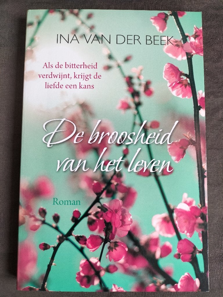 Ina van der Beek - De broosheid van het leven, Ophalen of Verzenden, Zo goed als nieuw, Ina van der Beek, Nederland