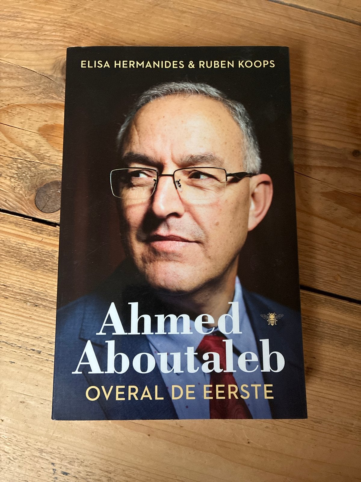 Ahmed Aboutaleb: Overal de Eerste - Biografie, Ophalen of Verzenden, Zo goed als nieuw, Politiek