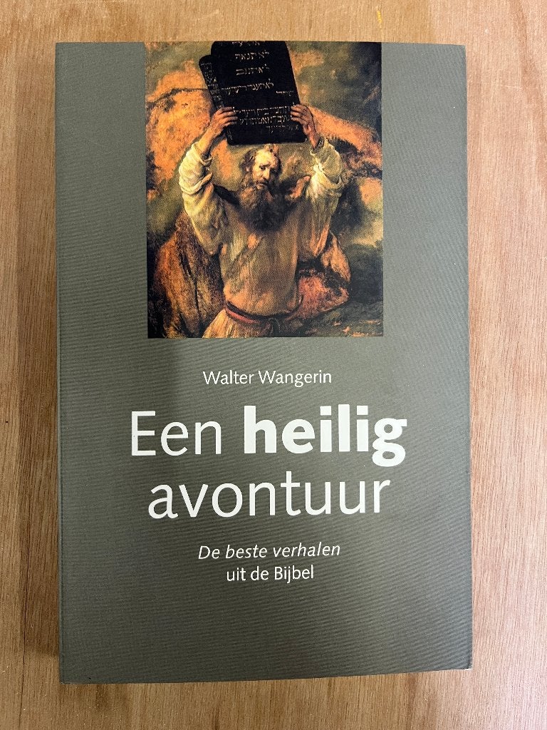 Een heilig avontuur - De beste verhalen uit de Bijbel, Boeken, Ophalen of Verzenden, Zo goed als nieuw, Nederland, Walter Wangerin
