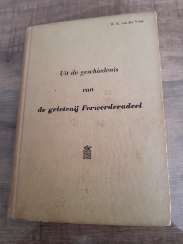 Uit de geschiedenis van de grietenij Ferwerderadeel, Ophalen of Verzenden, Gelezen