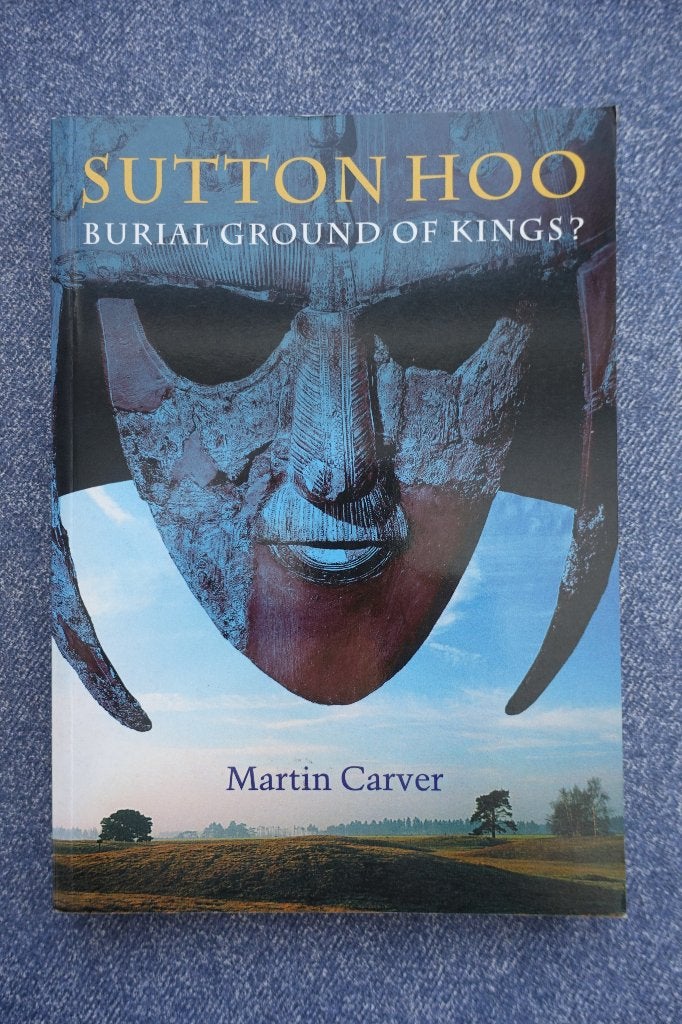 Martin Carver. Sutton Hoo, burial ground of kings?, Ophalen of Verzenden, 14e eeuw of eerder, Gelezen, Europa