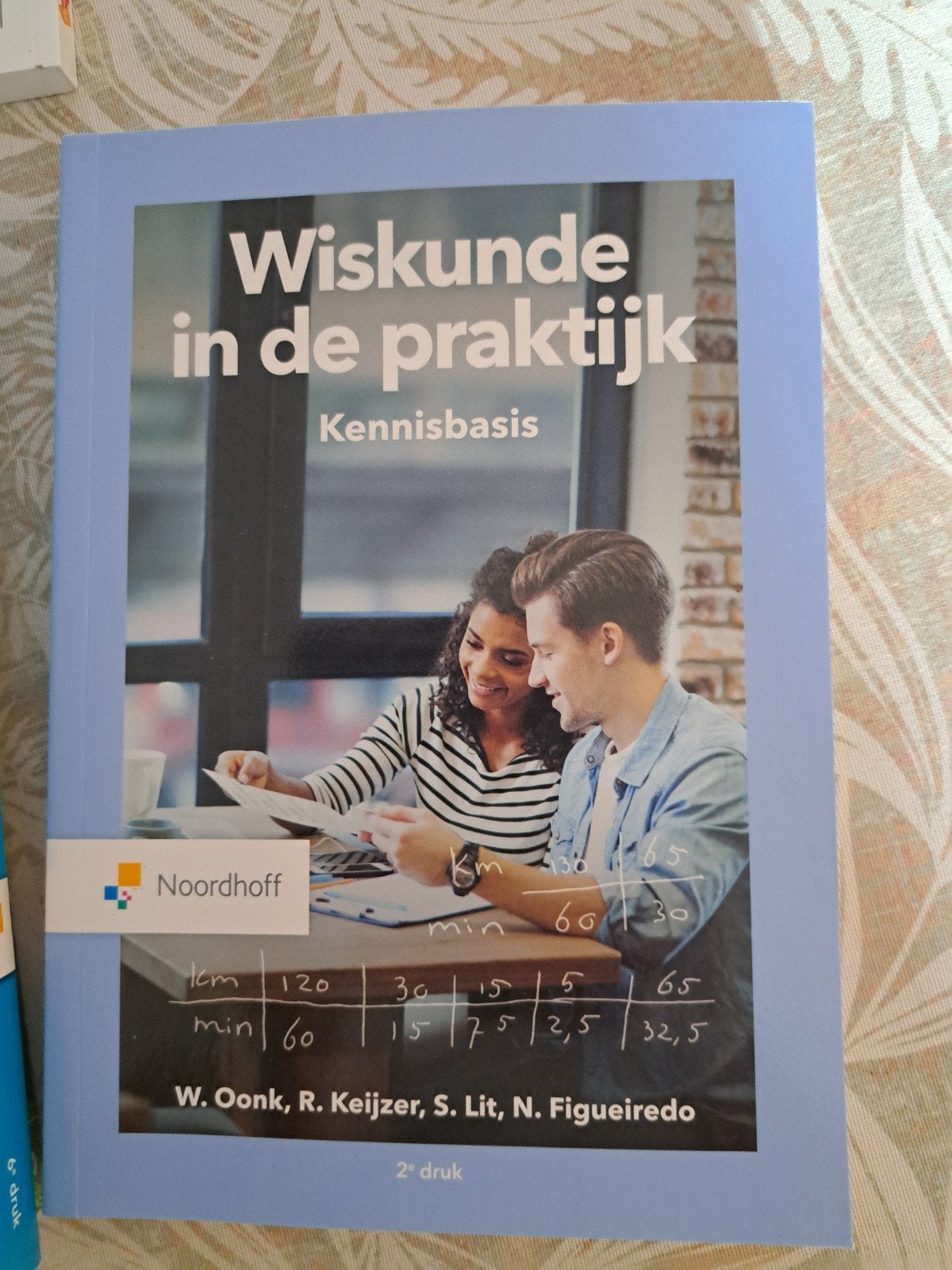 W. Oonk - Wiskunde in de praktijk- Kennisbasis, Ophalen of Verzenden, Zo goed als nieuw, W. Oonk; N. Figueiredo; S. Lit; R. Keijzer