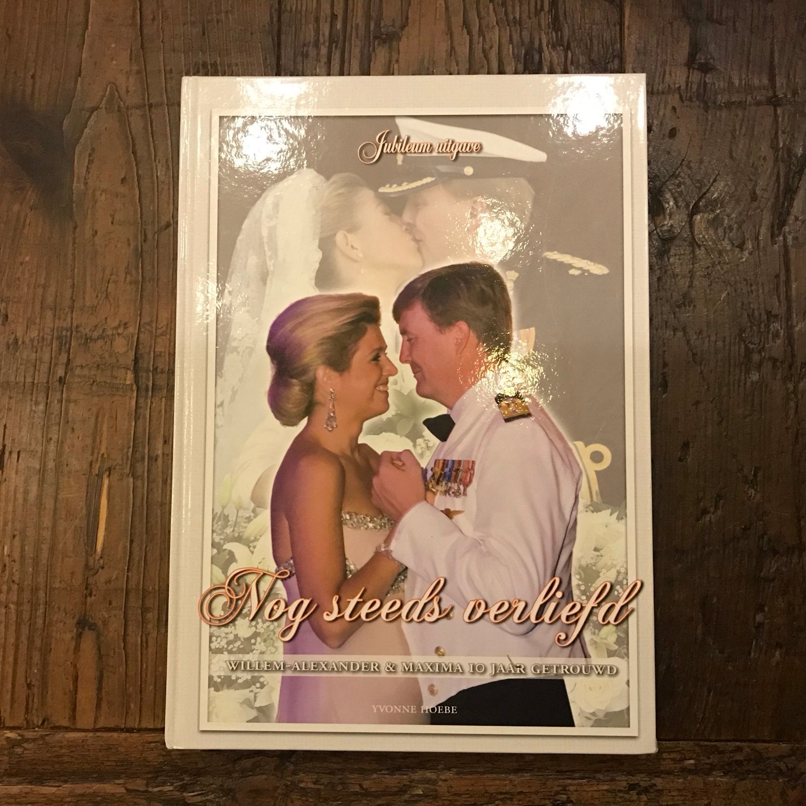 Nog steeds verliefd: Willem-Alexander & Maxima., Verzamelen, Ophalen of Verzenden, Gebruikt, Nederland, Tijdschrift of Boek