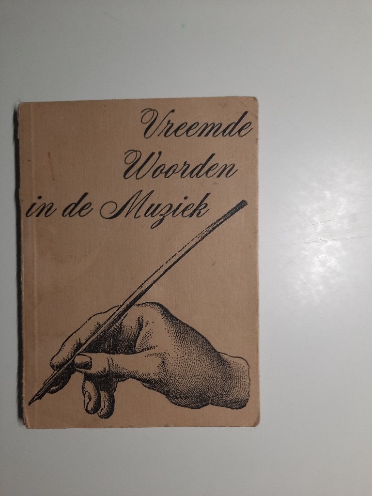 VINTAGE BOEKJE: VREEMDE WOORDEN IN DE MUZIEK, Gelezen, Ophalen of Verzenden, Algemeen, Leon C. Bouman