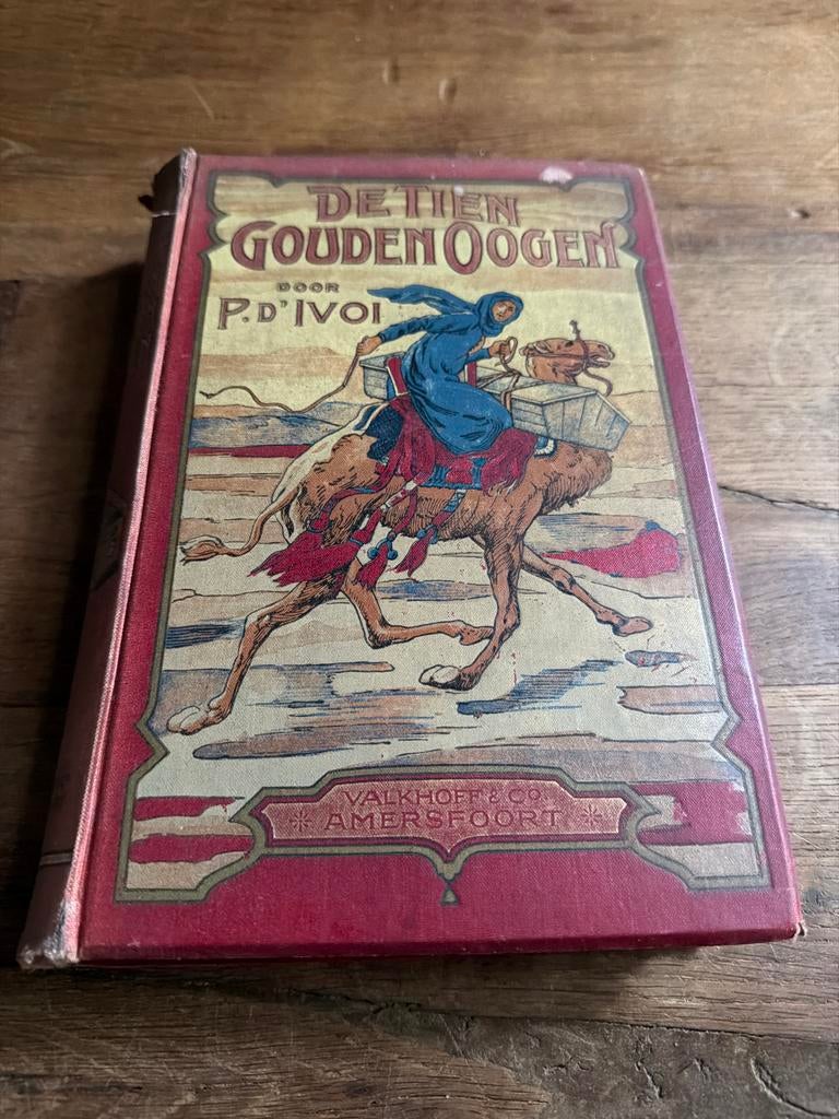 De Tien Gouden Oogen - P. D'Ivoi (Valkhoff & Co), Boeken, Ophalen of Verzenden, Gelezen, Nederland