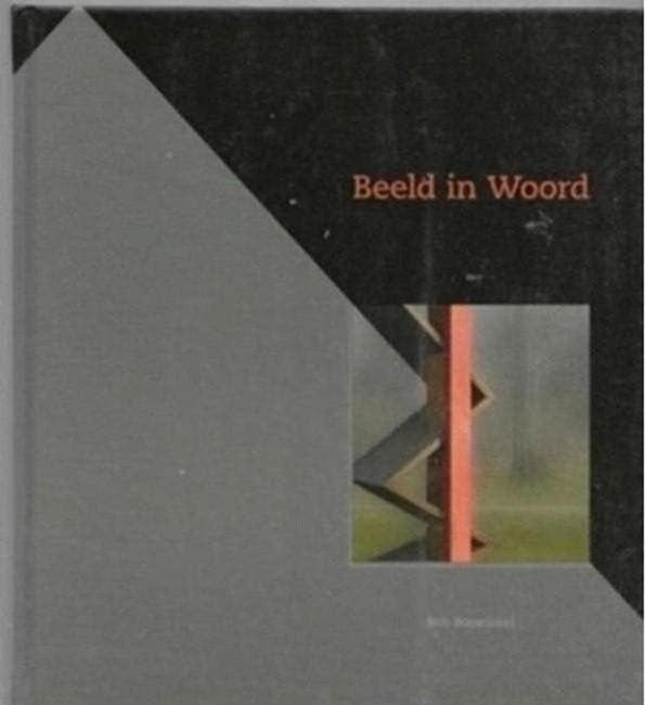Bob Boswinkel Beeld in woord, Ophalen of Verzenden, Zo goed als nieuw, Beeldhouwkunst