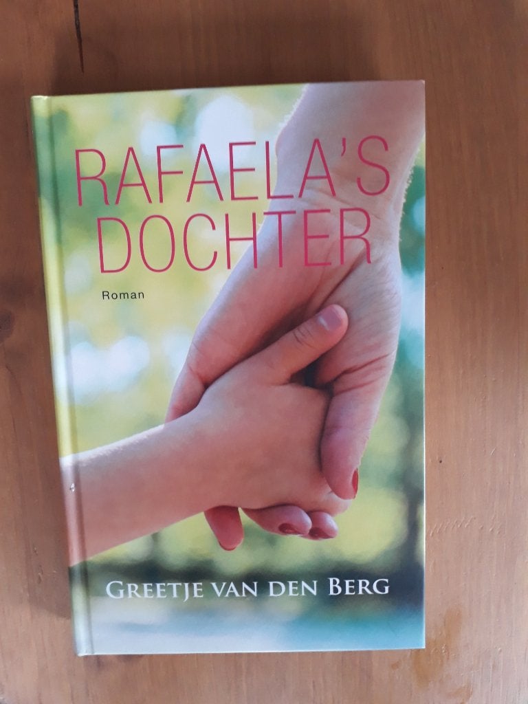 Rafaela's dochter, Gelezen, Ophalen of Verzenden, Nederland, Greetje van den Berg