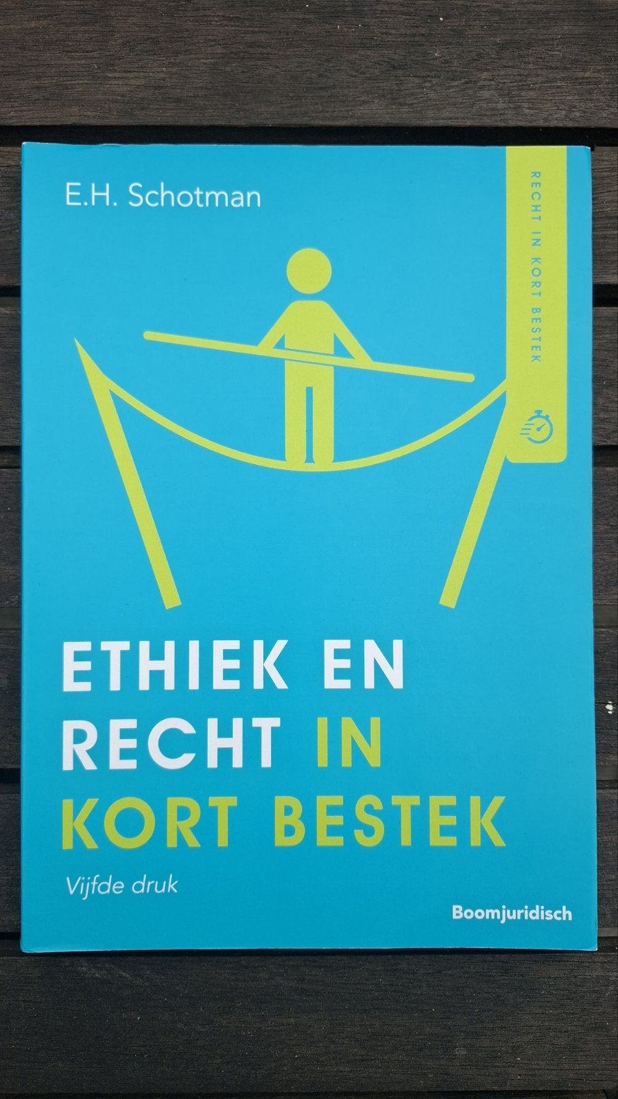 Ethiek en Recht in Kort Bestek - E.H. Schotman, Ophalen of Verzenden, Zo goed als nieuw, HBO, E.H. Schotman