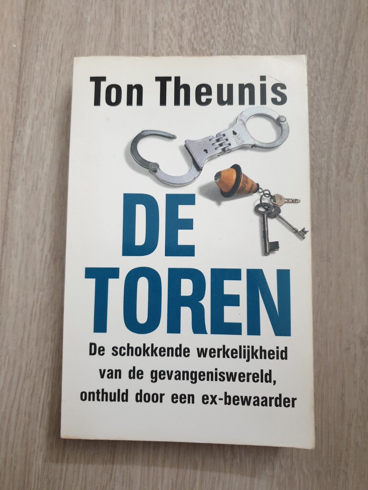 De Toren - Ton Theunis (Gevangeniswereld), Ophalen of Verzenden, Gelezen, Ton Theunis