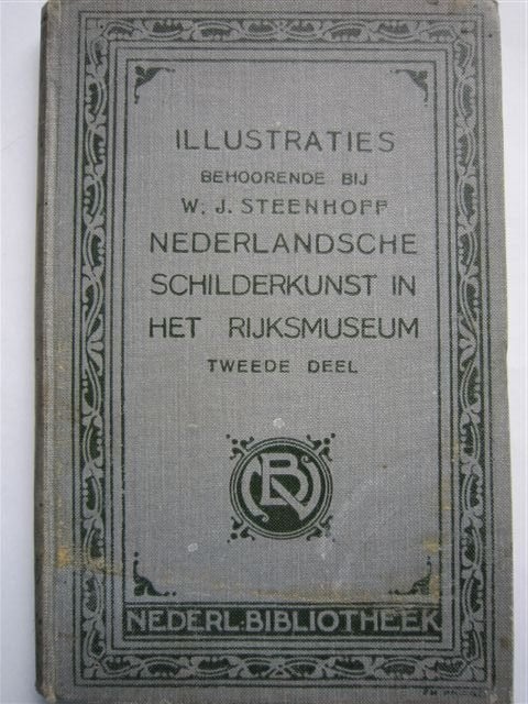W.Steenhoff - Nederlandsche schilderkunst in het Rijksmuseum, Ophalen, Gelezen, Schilder- en Tekenkunst