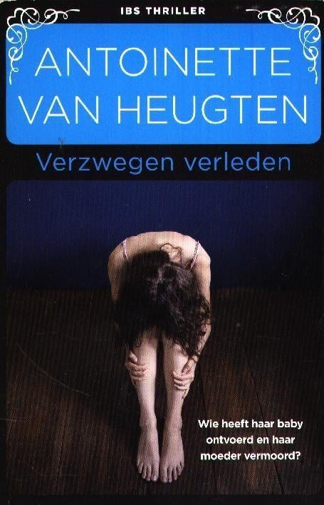 Verzwegen verleden - Antoinette van Heugten, Gelezen, Nederland, Antoinette van Heugten, Verzenden