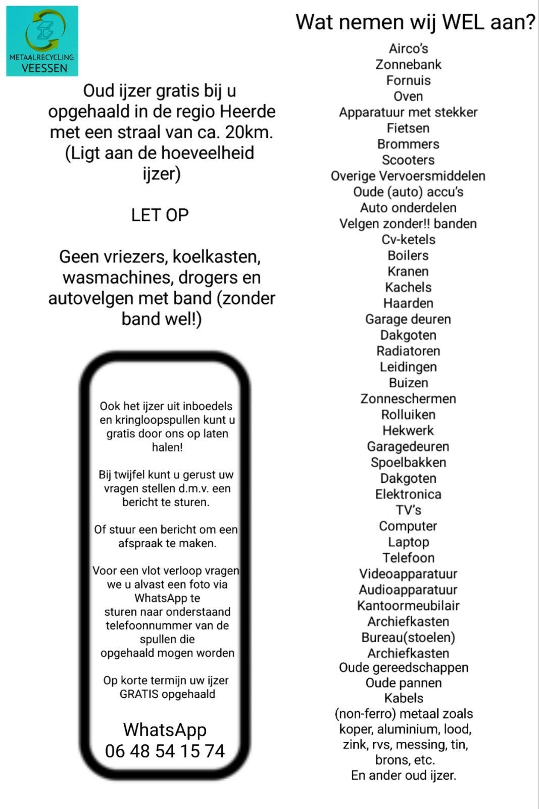 Oud ijzer en Huisraad Gratis, Ophalen, Gebruikt