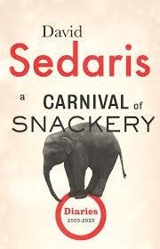 David Sedaris: Carnival of snackery. Diaries 2003-2020, Ophalen of Verzenden, Zo goed als nieuw, David Sedaris, Amerika