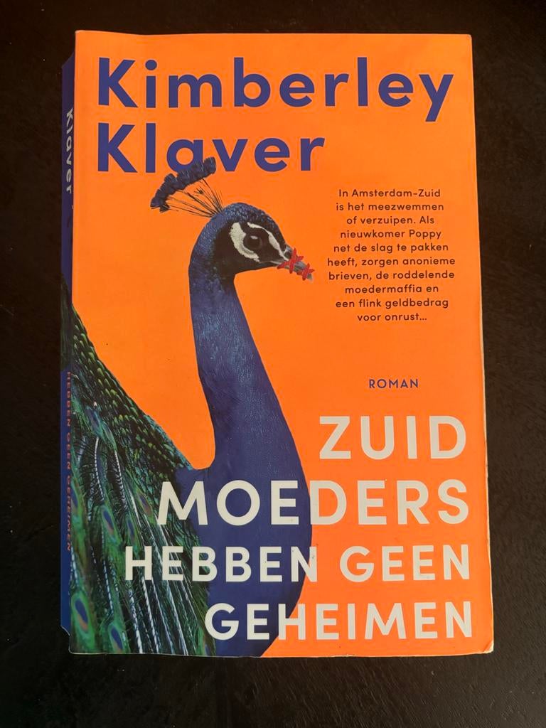 Zuid Moeders Hebben Geen Geheimen - Kimberley Klaver, Boeken, Ophalen of Verzenden, Zo goed als nieuw