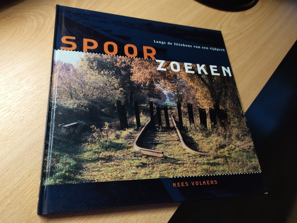 Spoorzoeken - Langs de littekens van een tijdperk, Ophalen of Verzenden, Gelezen, Trein