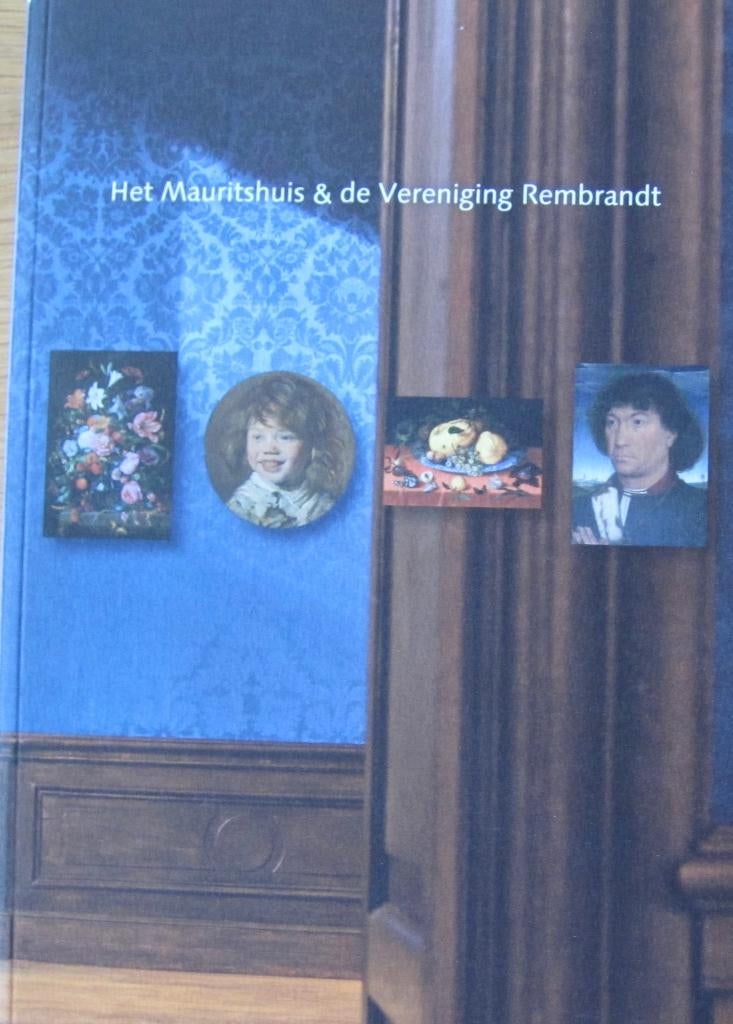 Het Mauritshuis & de vereniging Rembrandt, Ophalen of Verzenden, Zo goed als nieuw, Schilder- en Tekenkunst