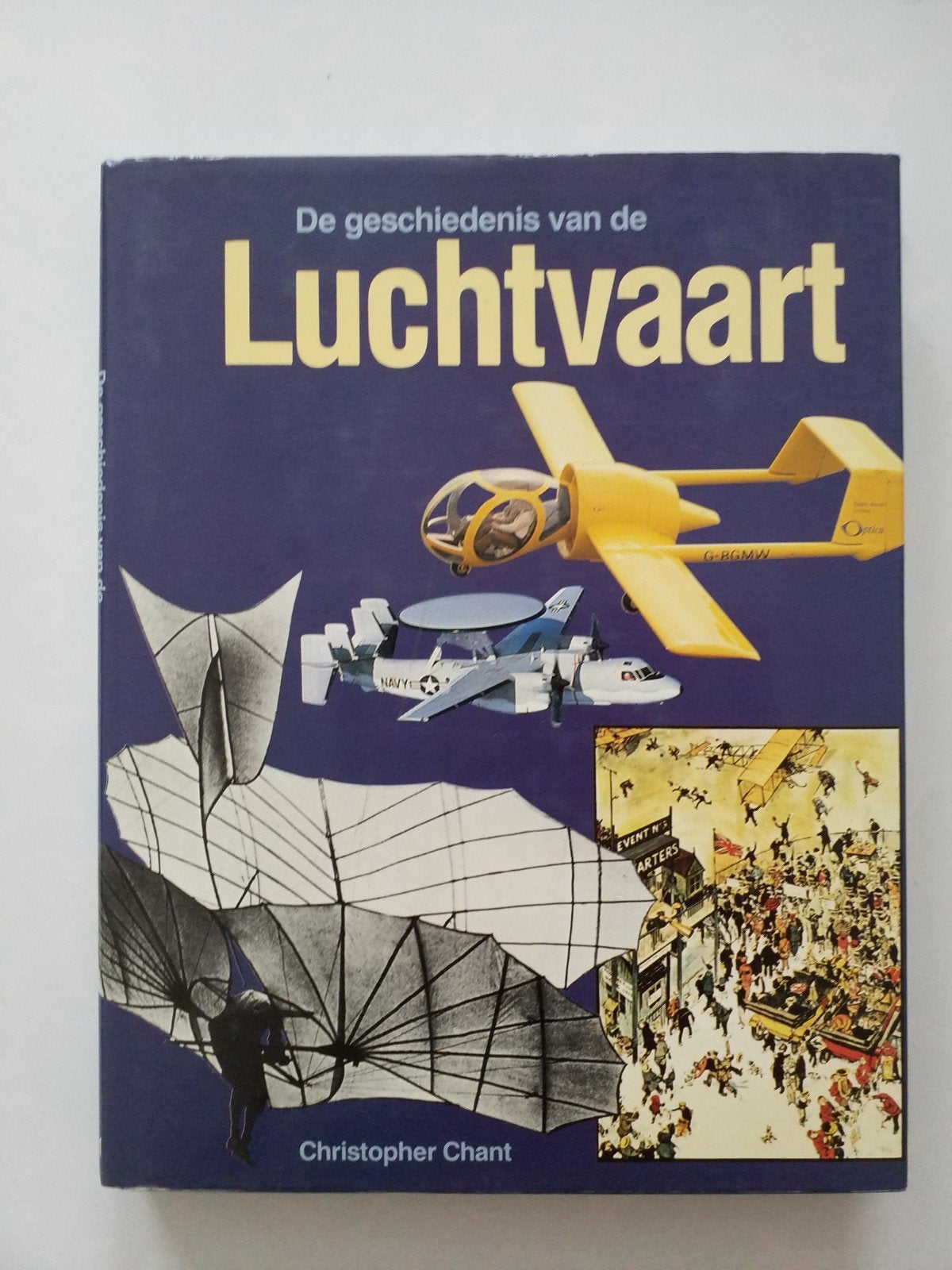 De Geschiedenis Van De Luchtvaart 🛩 / Christopher Chant, Verzamelen, Luchtvaart en Vliegtuigspotten, Ophalen of Verzenden, Zo goed als nieuw