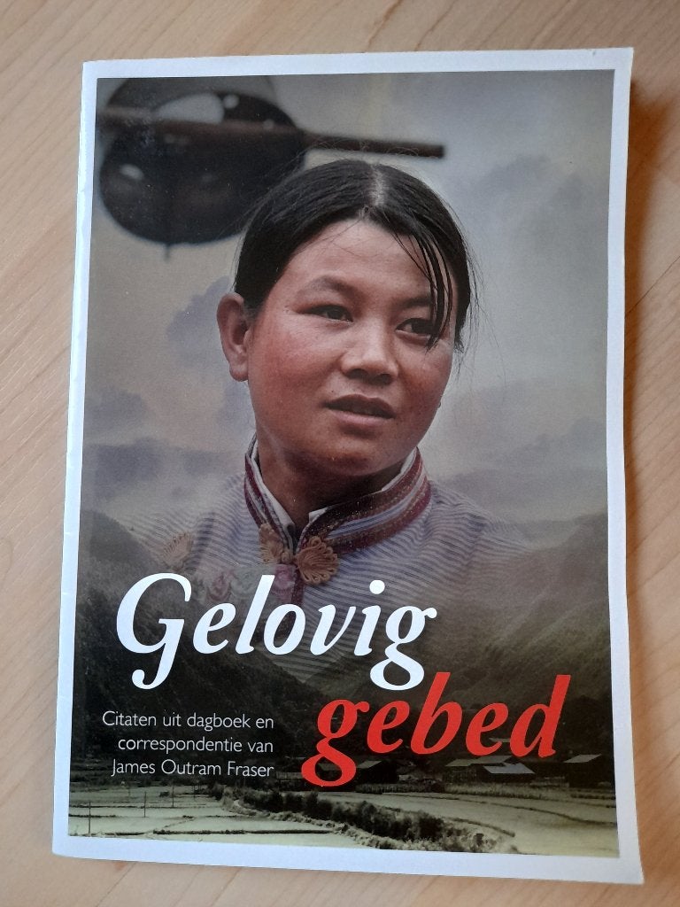 GELOVIG GEBED Citaten uit dagboek van James Outram Fraser, Ophalen of Verzenden, Zo goed als nieuw