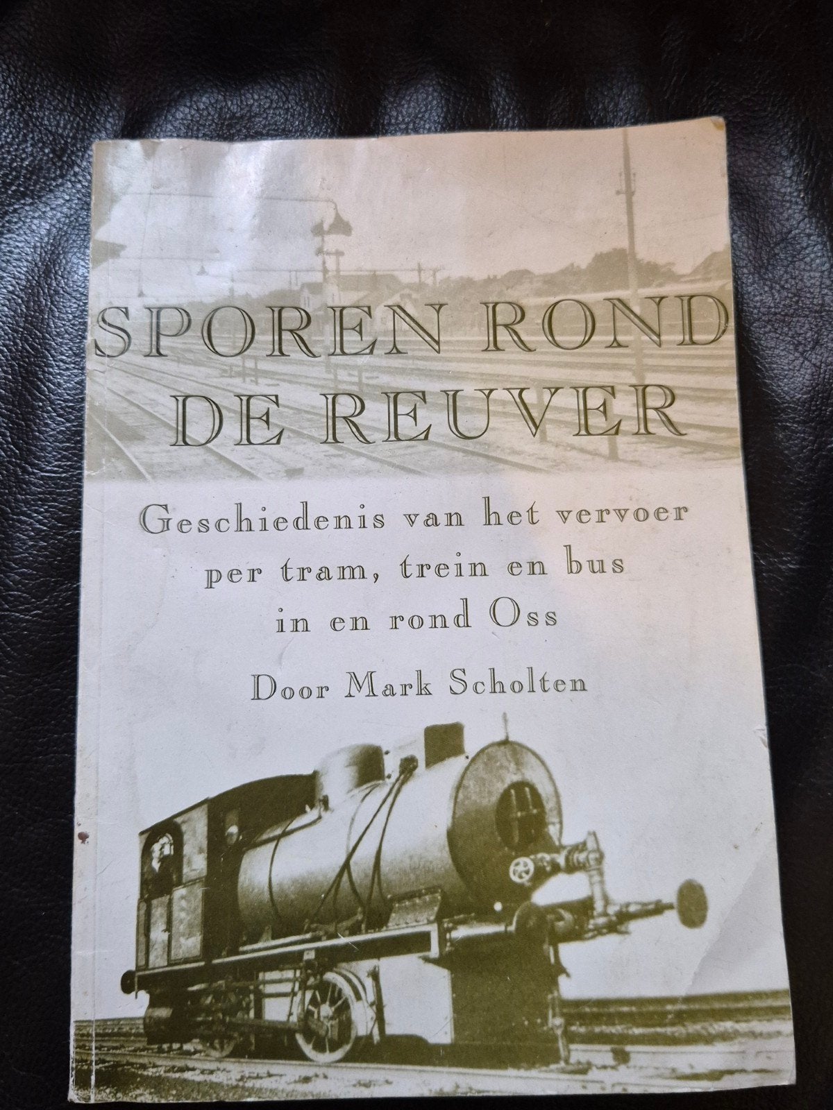 Sporen rond de Reuver: Vervoer in en rond Oss, Ophalen of Verzenden