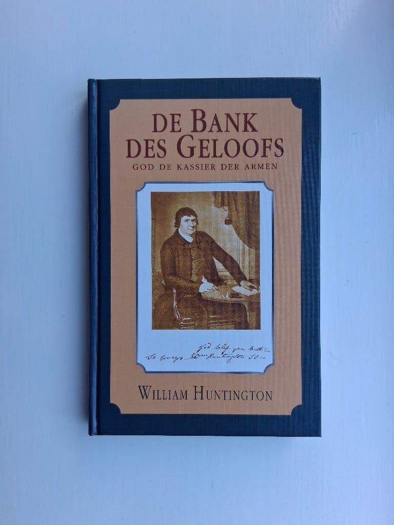De bank des geloofs - William Huntington, Boeken, William Huntington, Christendom | Protestants, Ophalen of Verzenden, Zo goed als nieuw