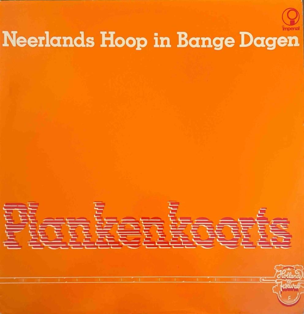 Neerlands Hoop In Bange Dagen - Plankenkoorts, Ophalen of Verzenden, 12 inch, Levenslied of Smartlap