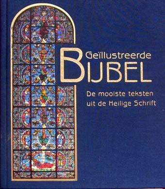 Geïllustreerde Bijbel. De mooiste teksten uit H.S., Ophalen of Verzenden, Zo goed als nieuw
