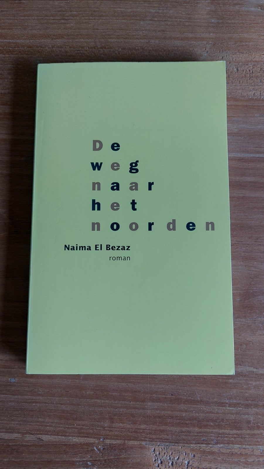 De weg naar het noorden - Naima El Bezaz, Ophalen of Verzenden, Zo goed als nieuw, Naima El Bezaz, Nederland