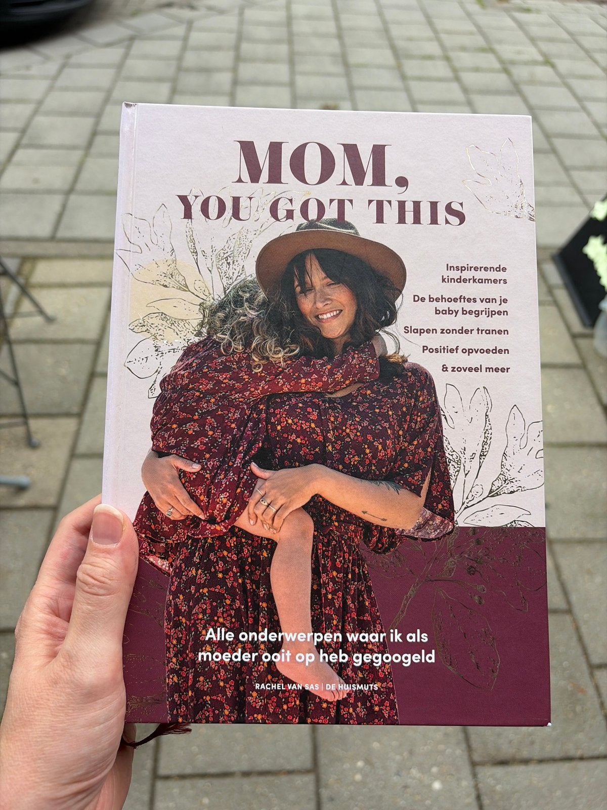 Mom, You Got This - Rachel van Sas (De Huismuts), Ophalen of Verzenden, Zo goed als nieuw, Opvoeding tot 6 jaar