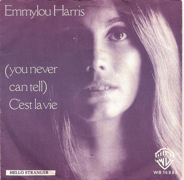 Pop Single (1977) Emmylou Harris - C'est La Vie, Gebruikt, 7 inch, Ophalen of Verzenden, Overige typen