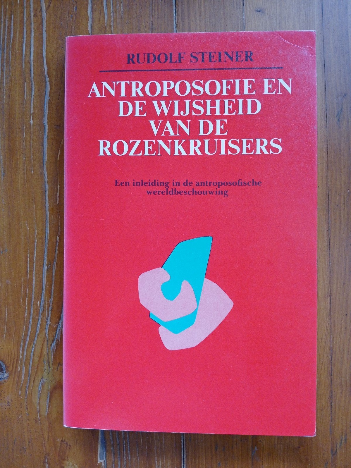 Rudolf Steiner Antroposofie en de wijsheid van de Rozenkrui, Ophalen of Verzenden, Zo goed als nieuw