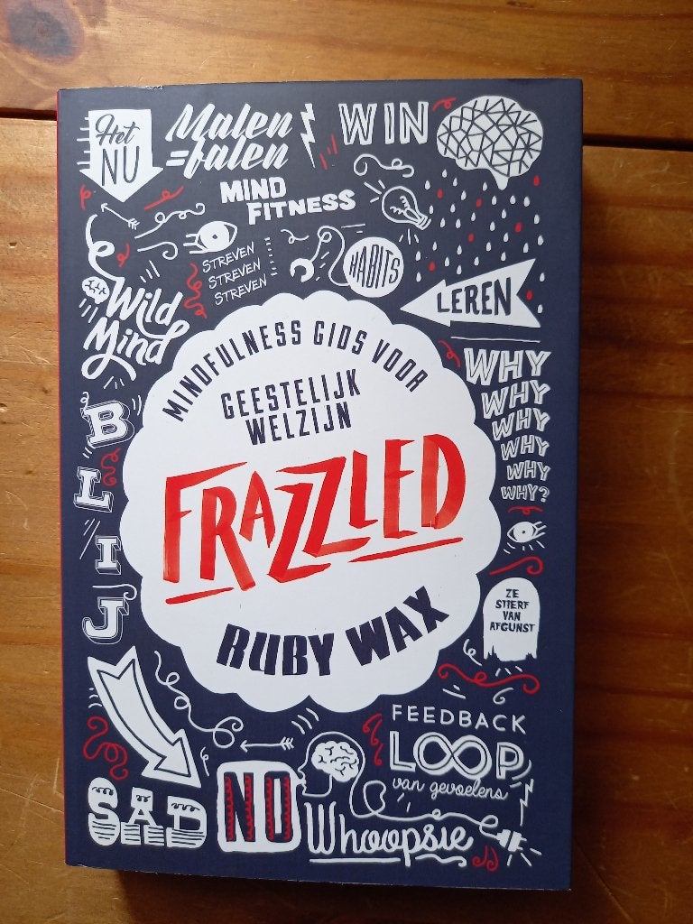 Frazzled (Ruby Wax), Boeken, Ophalen of Verzenden, Zo goed als nieuw