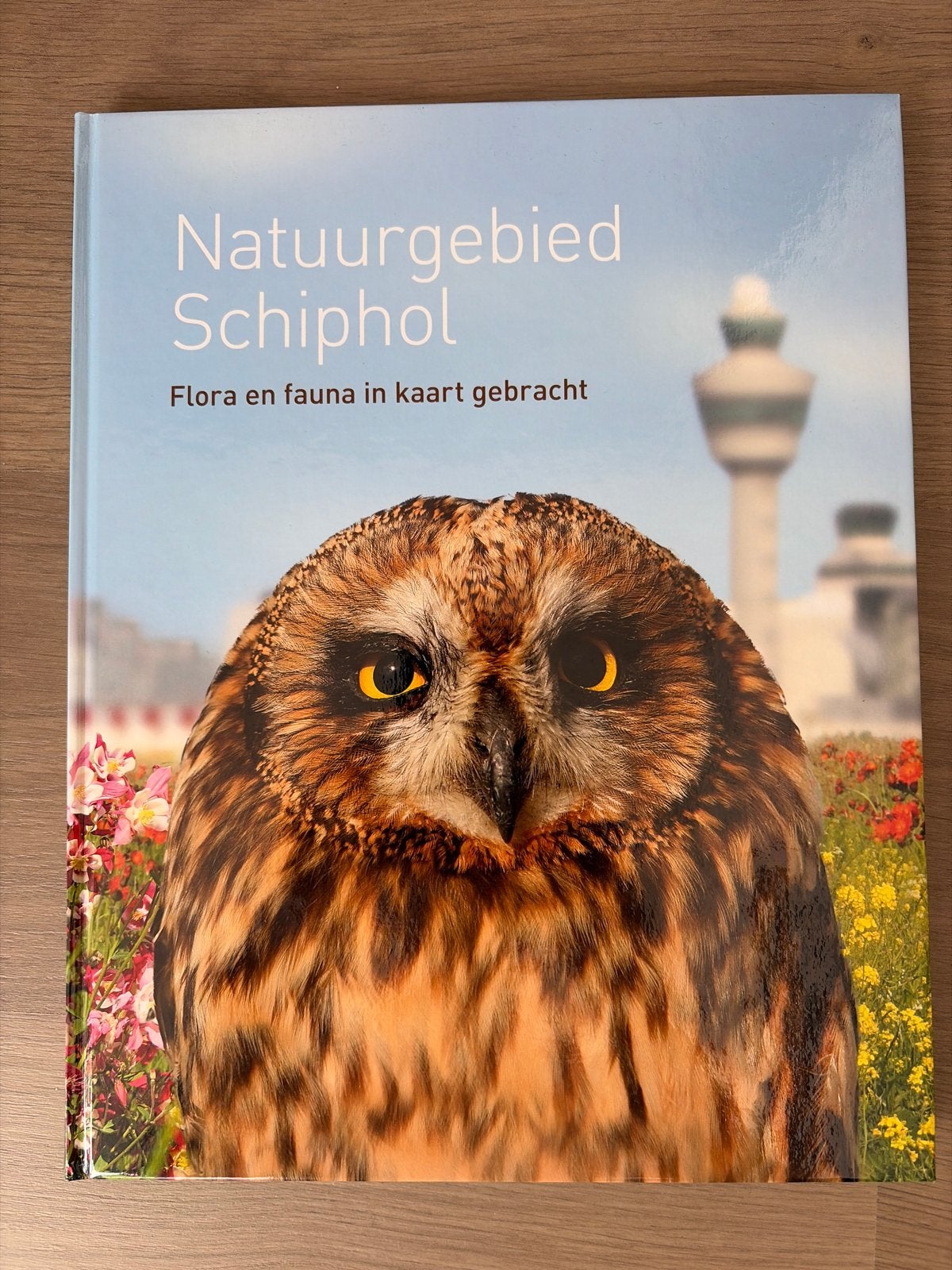 Natuurgebied Schiphol: Flora en fauna in kaart gebracht, Ophalen of Verzenden, Zo goed als nieuw, Natuur algemeen