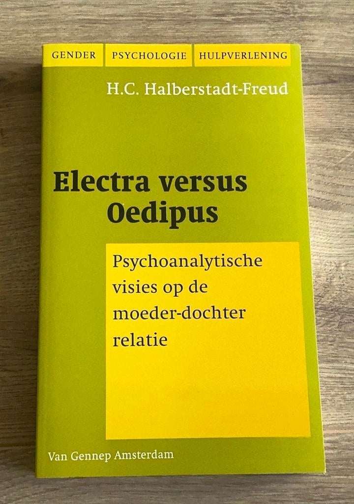 H.C. Halberstadt-Freud - Electra versus Oedipus, H.C. Halberstadt-Freud, Ophalen of Verzenden, Ontwikkelingspsychologie, Zo goed als nieuw